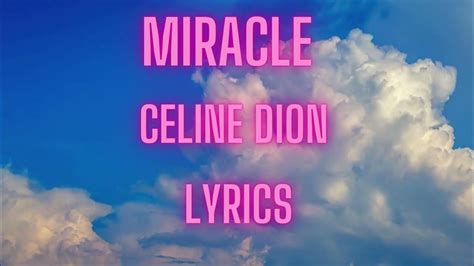 miracle celine dion|miracle celine dion lyrics.